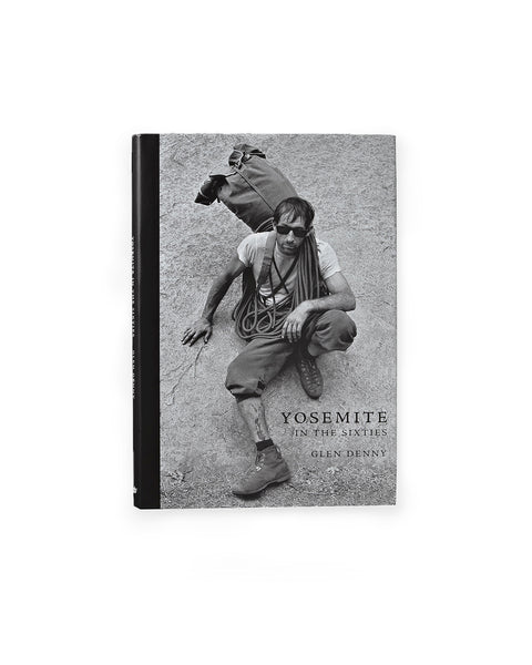 洋書 Yosemite in the Sixties Glen Denny Patagonia Yosemite In The Sixties by Glen Denny Hard Cover